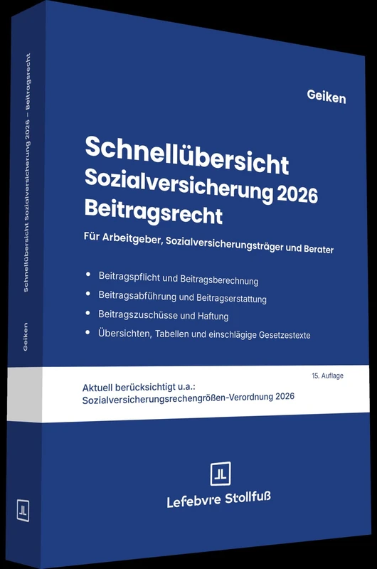 Schnellübersicht Sozialversicherung 2026 Beitragsrecht: Für Arbeitgeber, Krankenkassen und Berater