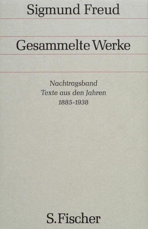 FISCHERVERLAGE Nachtragsband: Texte aus den Jahren 1885 bis 1938