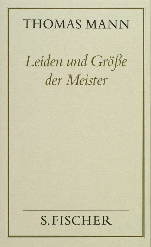 Leiden und Größe der Meister ( Frankfurter Ausgabe)