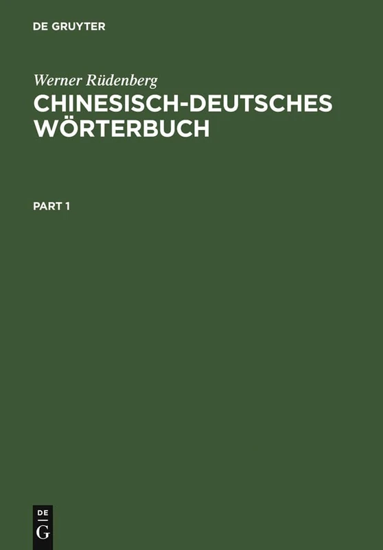 Chinesisch-Deutsches Wörterbuch: [Grundwerk]