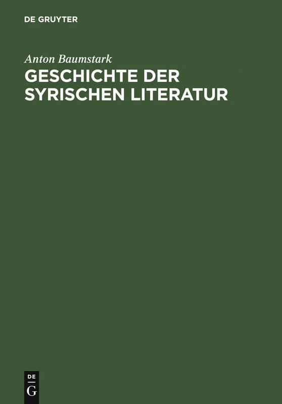 De Gruyter - Geschichte Der Syrischen Literatur Book