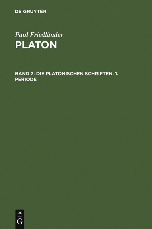Die platonischen Schriften, 1. Periode