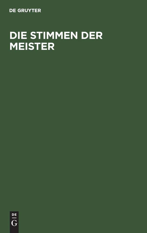 Die Stimmen der Meister: Eine Einführung in Die Meisterwerke Des Englischen Dichtens Und Denkens