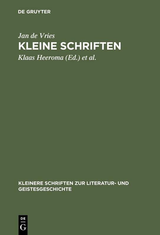 Kleine Schriften (Kleinere Schriften Zur Literatur- Und Geistesgeschichte)