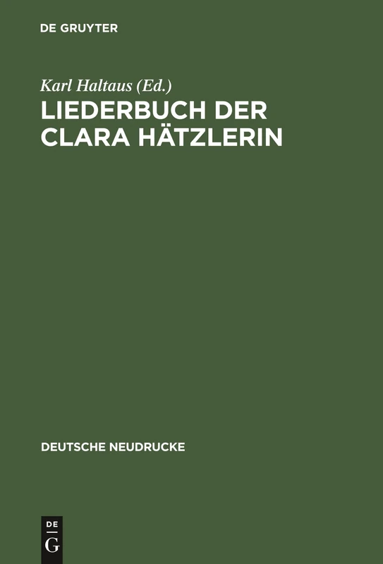 Liederbuch der Clara Hätzlerin (Deutsche Neudrucke)