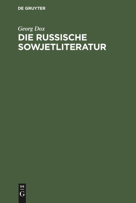 Die russische Sowjetliteratur: Namen, Daten, Werke