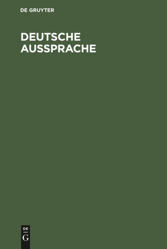 De Gruyter Deutsche Aussprache - German Pronunciation Guide