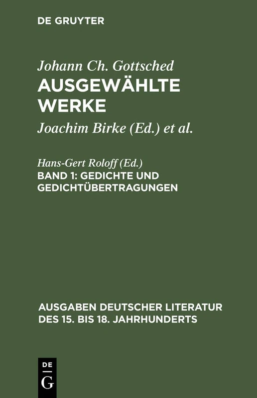 Ausgewählte Werke, Bd 1, Gedichte und Gedichtübertragungen: 6 (Ausgaben Deutscher Literatur Des 15. Bis 18. Jahrhunderts)