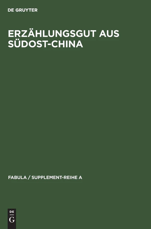 Erzählungsgut aus Südost-China: 6 (Fabula / Supplement-Reihe a)