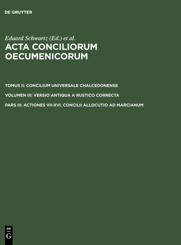 Actiones VII-XVI. Concilii allocutio ad Marcianum