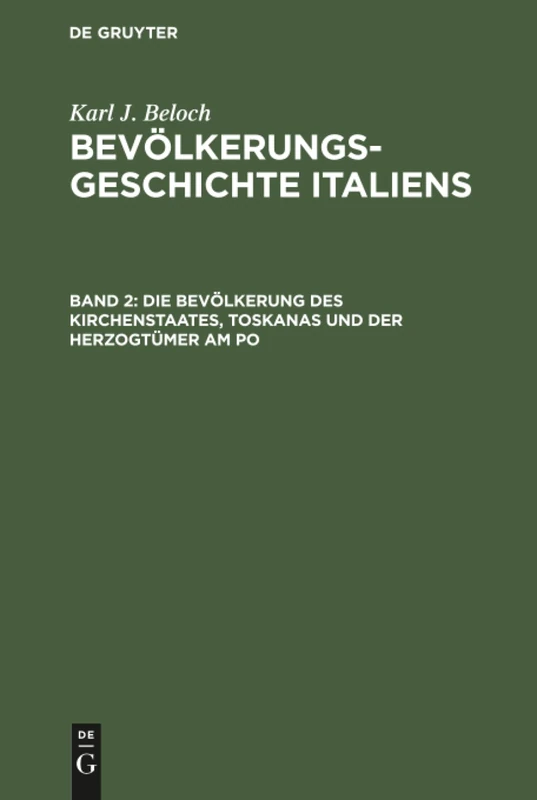 Die Bevölkerung des Kirchenstaates, Toskanas und der Herzogtümer am Po