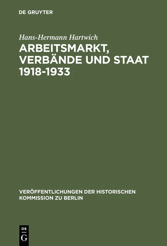 De Gruyter - Arbeitsmarkt, Verbande und Staat 1918-1933