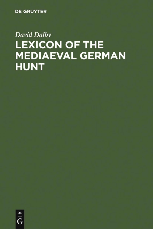 De Gruyter Lexicon of the Mediaeval German Hunt (1050-1500) - Image 1