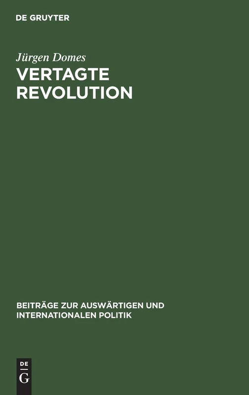 De Gruyter - Vertagte Revolution: Kuomintang Politics 1923-1937