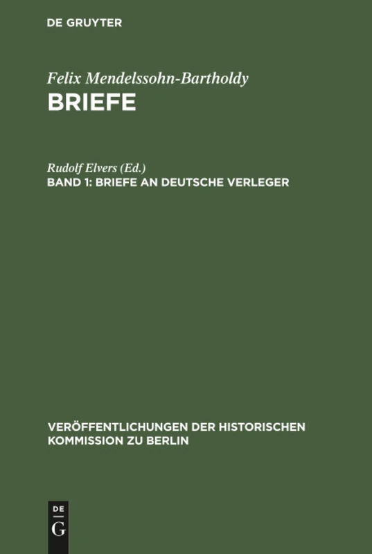 Briefe an deutsche Verleger (Veröffentlichungen der Historischen Kommission Zu Berlin)
