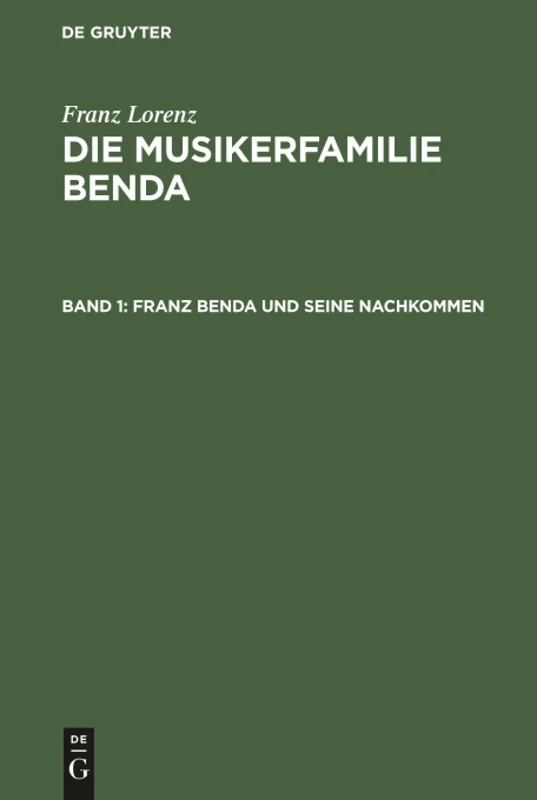 Die Musikerfamilie Benda, Band 1, Franz Benda und seine Nachkommen - Image 1