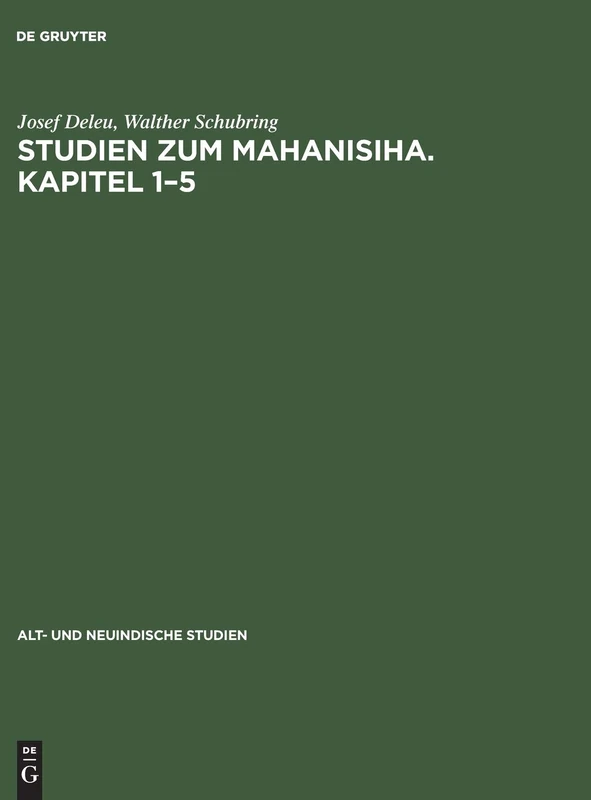 Studien zum Mahanisiha. Kapitel 1–5: 10 (Alt- und Neuindische Studien, 10)