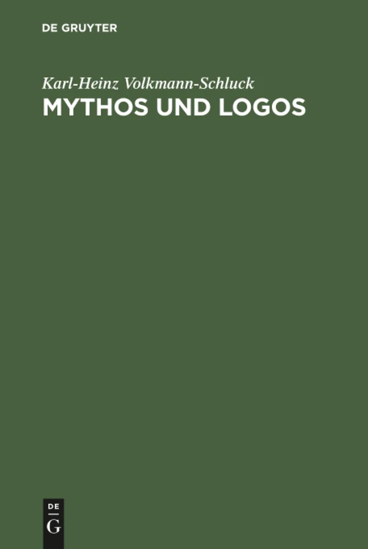 Mythos und Logos: Interpretationen Zu Schellings Philosophie Der Mythologie