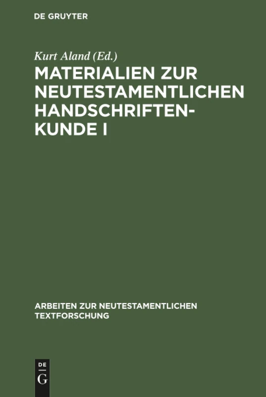 Materialien zur neutestamentlichen Handschriftenkunde I: 3 (Arbeiten Zur Neutestamentlichen Textforschung)