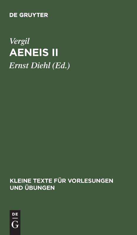 Aeneis II: Mit Dem Kommentar Des Servius: 80 (Kleine Texte Für Vorlesungen Und Übungen)