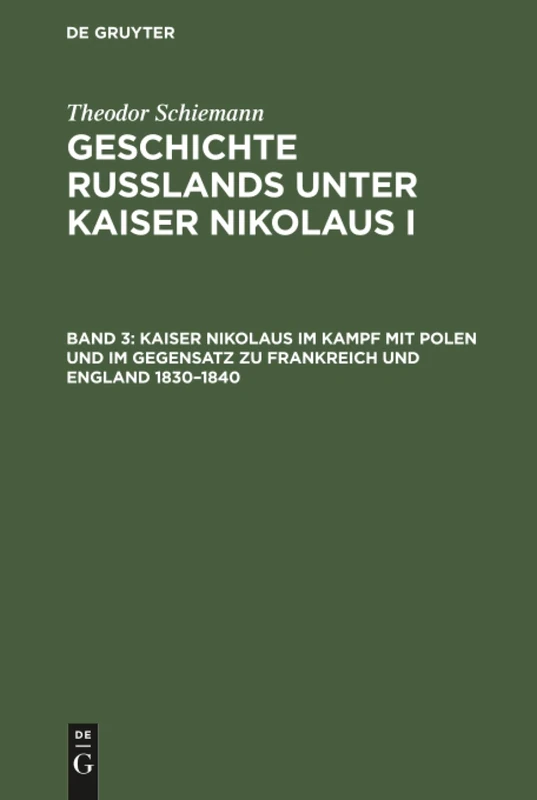 Kaiser Nikolaus im Kampf mit Polen und im Gegensatz zu Frankreich und England 1830-1840