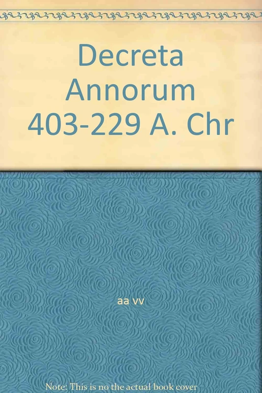 Decreta Annorum 403-229 A. Chr