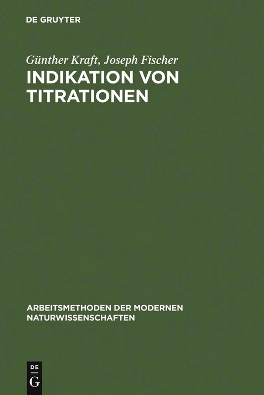 Indikation von Titrationen (Arbeitsmethoden Der Modernen Naturwissenschaften)