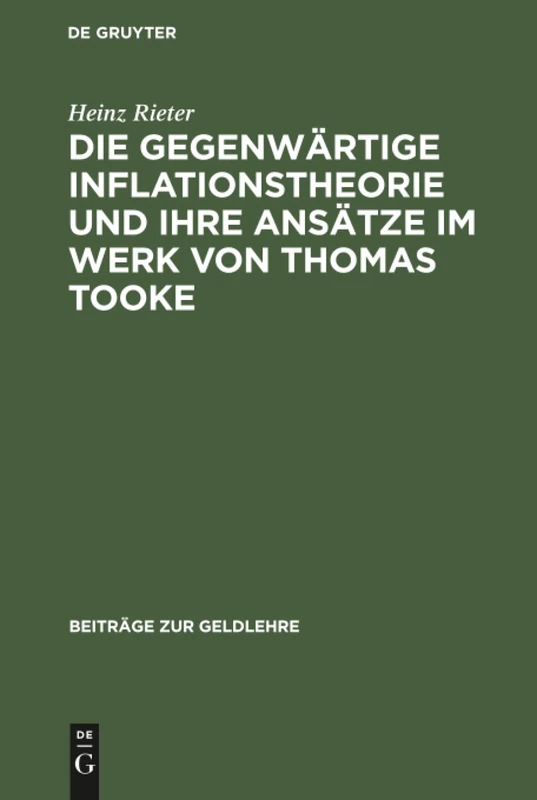 Die gegenwärtige Inflationstheorie und ihre Ansätze im Werk von Thomas Tooke: 4 (Beiträge Zur Geldlehre) - Image 1