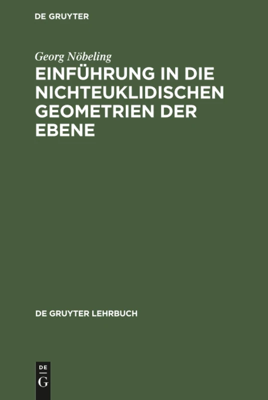 Einführung in die nichteuklidischen Geometrien der Ebene (de Gruyter Lehrbuch) - Image 1