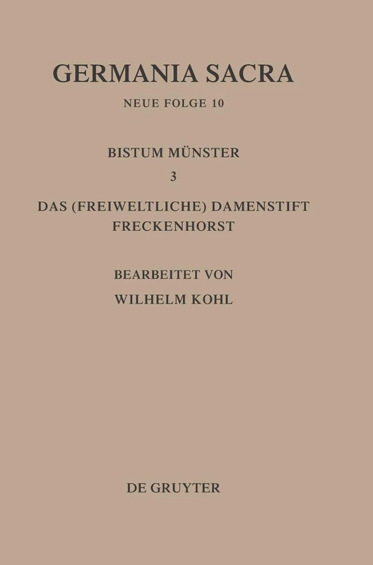 Die Bistümer Der Kirchenprovinz Köln. Das Bistum Münster III. Das (Freiweltliche) Damenstift Freckenhorst: 3