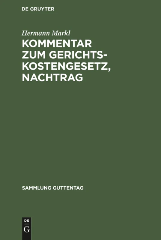 Kommentar zum Gerichtskostengesetz, Nachtrag: Die Streitwert- Und Gerichtsgebührenvorschriften Für Das Neue Nichtehelichenrecht, Erste Gesetz Zur ... Gerichtskostenrechts: 15 (Sammlung Guttentag)