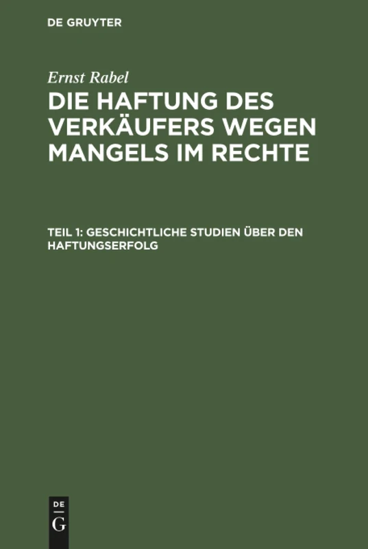 Geschichtliche Studien über den Haftungserfolg