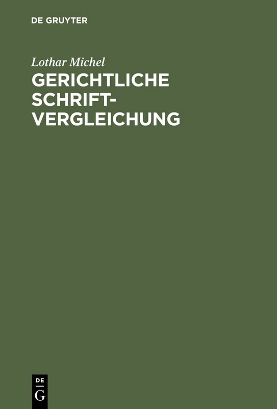De Gruyter - Gerichtliche Schriftvergleichung Book