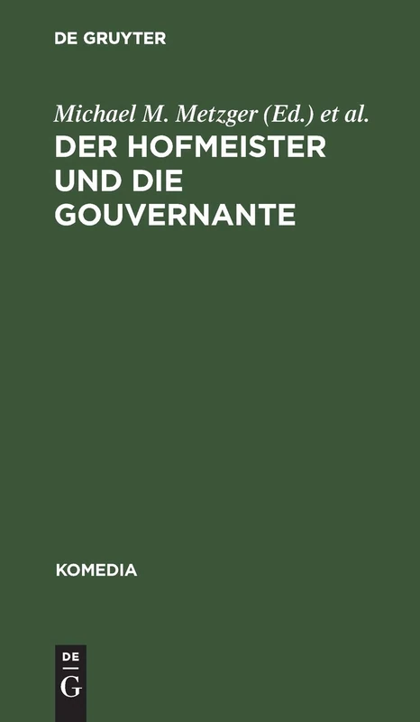Der Hofmeister Und Die Gouvernante: Ein Lustspiel in 5 Aufzügen: 15 (Komedia)