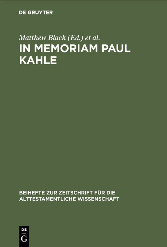 In Memoriam Paul Kahle: 103 (Beihefte Zur Zeitschrift Für die Alttestamentliche Wissensch)