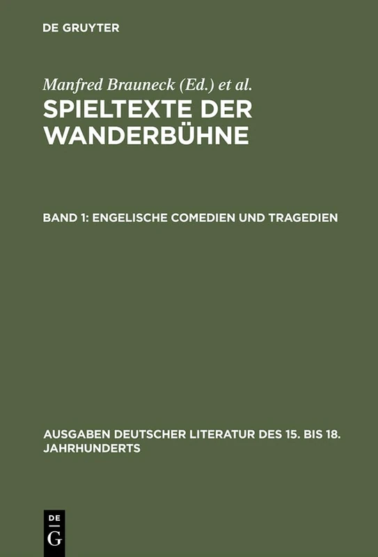 Engelische Comedien und Tragedien: 19 (Ausgaben Deutscher Literatur Des 15. Bis 18. Jahrhunderts)