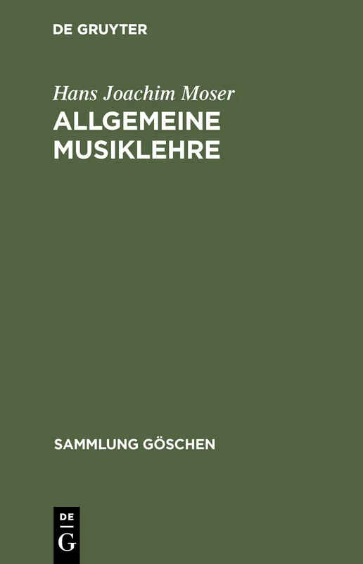 Allgemeine Musiklehre: 220/220A (Sammlung Göschen, 220/220a)