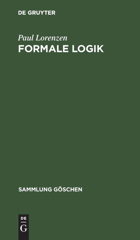 Formale Logik: 1176 (Sammlung Göschen)