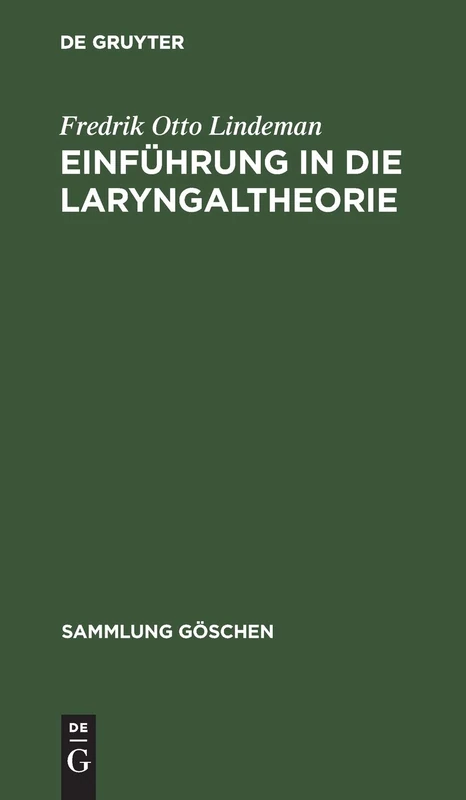 Einführung in die Laryngaltheorie: 1247 (Sammlung Göschen)
