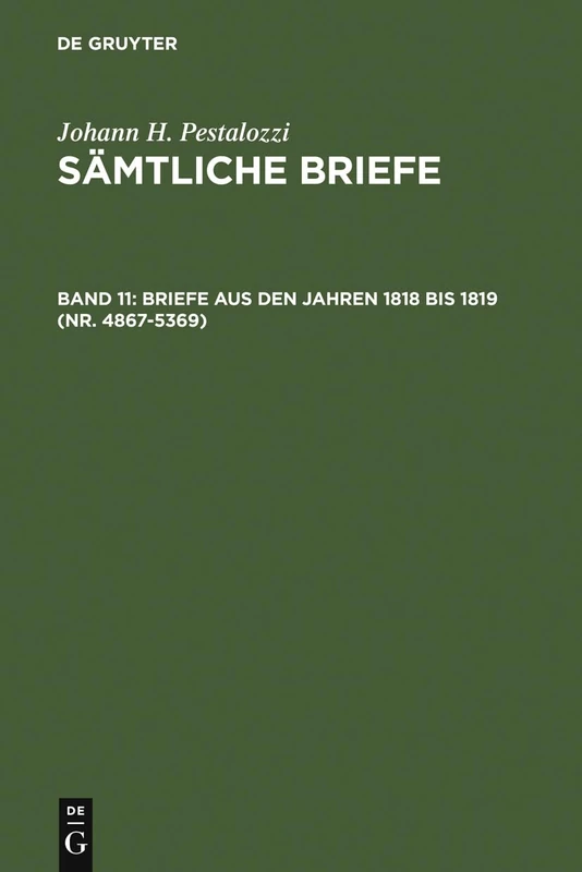 De Gruyter Briefe aus den Jahren 1818 bis 1819 (Nr. 4867-5369)