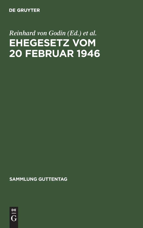 Ehegesetz Vom 20 Februar 1946: Mit Abdruck Der Noch in Kraft Befindlichen Bestimmungen Der Durchführungsverordnungen Zum Ehegesetz Vom 6. Juli 1938. ... Zivilprozessordnung: 230 (Sammlung Guttentag)