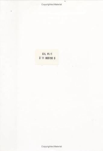 Inscriptiones Sacrae. Augustorum, Magistratuum, Sacerdotum. Latercula Et Tituli Militum