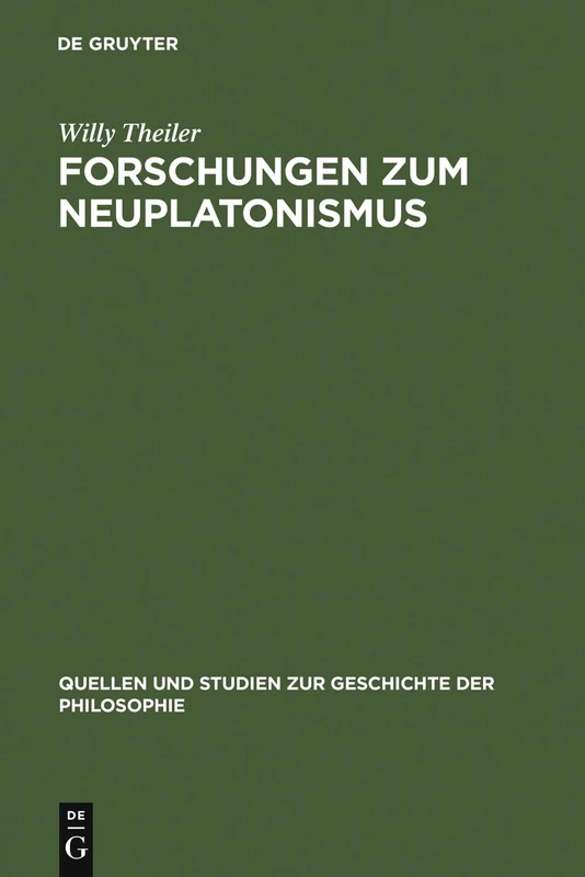 Forschungen zum Neuplatonismus: 10 (Quellen Und Studien Zur Geschichte der Philosophie)