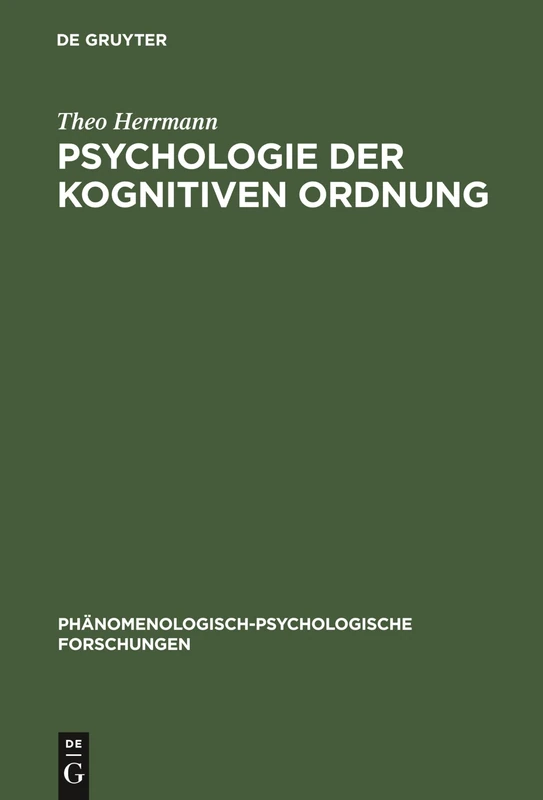 Psychologie der kognitiven Ordnung: 6 (PHänomenologisch-Psychologische Forschungen)