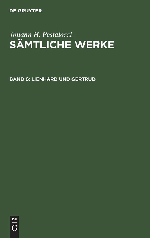 Lienhard und Gertrud: Entwürfe Zum Verlorenen 5: 3-4