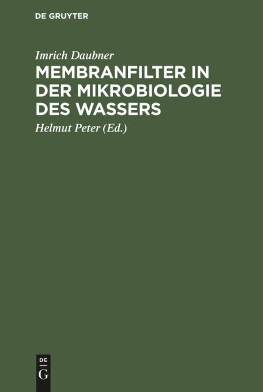 Membranfilter in der Mikrobiologie des Wassers: Mit 36 Tab. - Image 1