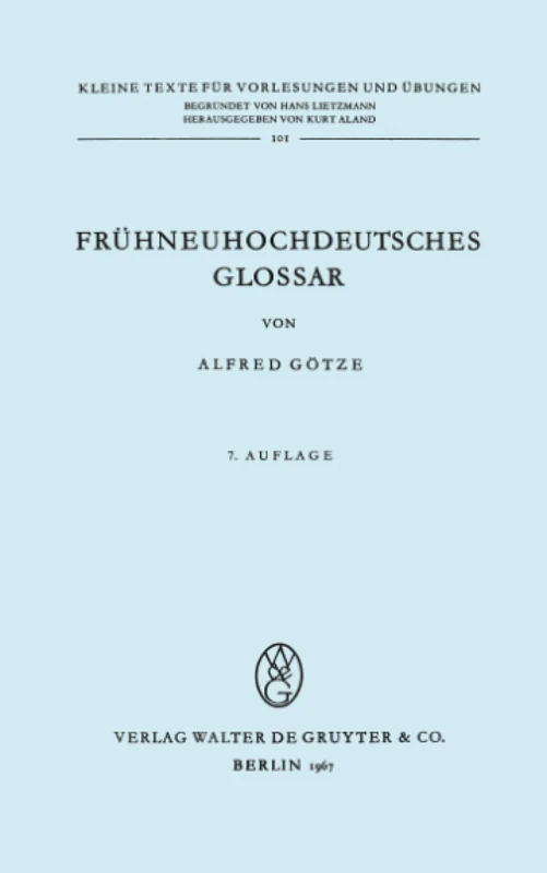 Frühneuhochdeutsches Glossar: 101 (Kleine Texte Für Vorlesungen Und Übungen)