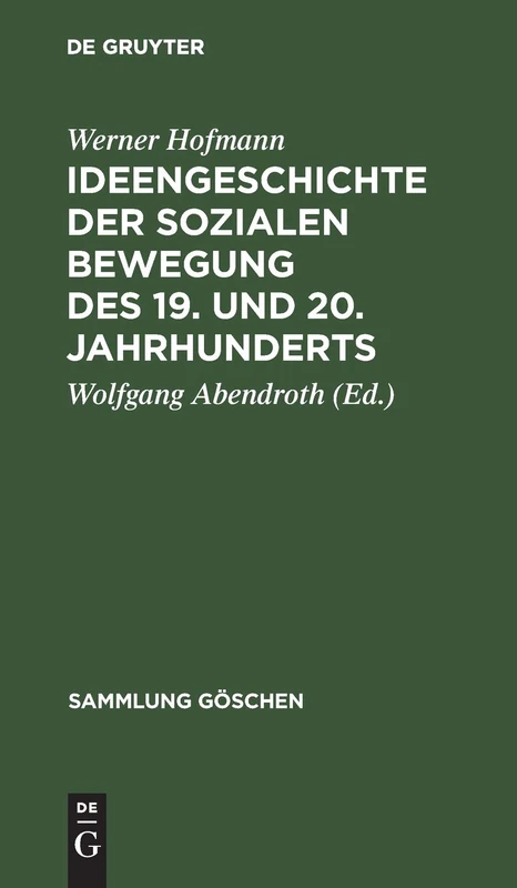 Ideengeschichte der sozialen Bewegung des 19. und 20. Jahrhunderts: 4205 (Sammlung Göschen)