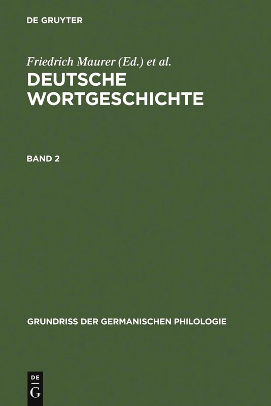 Deutsche Wortgeschichte. Band 2: 17 (Grundriß Der Germanischen Philologie)