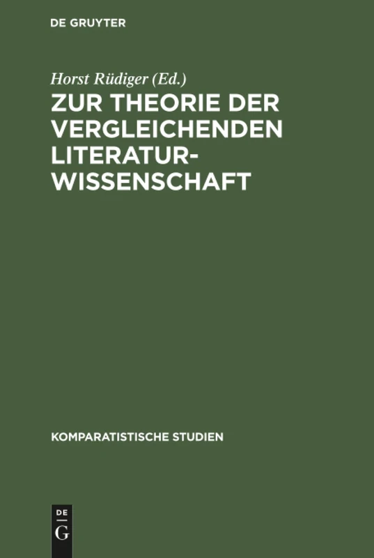 Zur Theorie der vergleichenden Literaturwissenschaft: 1 (Komparatistische Studien)